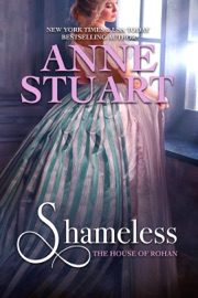 Shameless - Anne Stuart by  Anne Stuart PDF Download