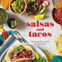 The Santa Fe School of Cooking & Susan D Curtis - Salsas and Tacos artwork