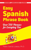 Easy Spanish Phrase Book NEW EDITION - Pablo Garcia Loaeza
