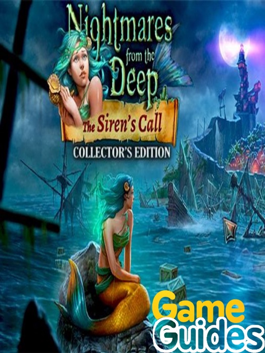 Nightmares from the Deep The Siren's Call Game Guide & Walkthrough