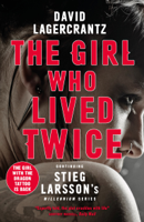David Lagercrantz & George Goulding - The Girl Who Lived Twice artwork
