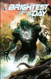 Brightest Day - Partie 3 - Le retour du héros - Geoff Johns & Peter J. Tomasi by  Geoff Johns & Peter J. Tomasi PDF Download