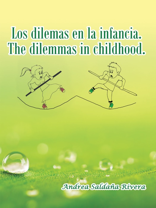 Los Dilemas En La Infancia. the Dilemmas in Childhood.