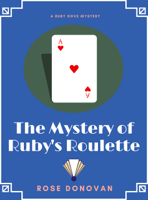 Rose Donovan - The Mystery of Ruby's Roulette artwork