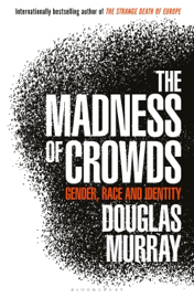 The Madness of Crowds
