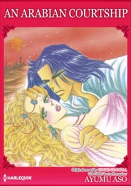 An Arabian Courtship - Ayumu Aso & Lynne Graham by  Ayumu Aso & Lynne Graham PDF Download