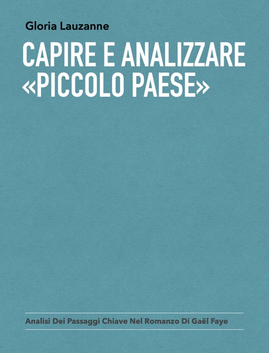 Capire e analizzare «Piccolo paese»