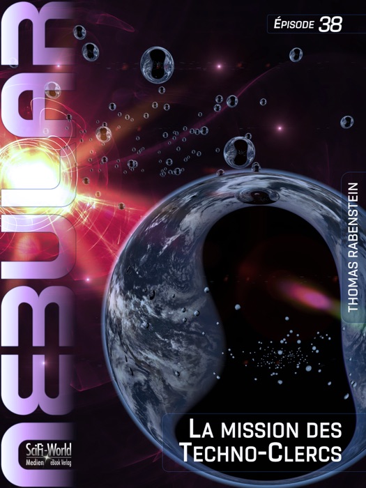 NEBULAR 38: La mission des Techno-Clercs