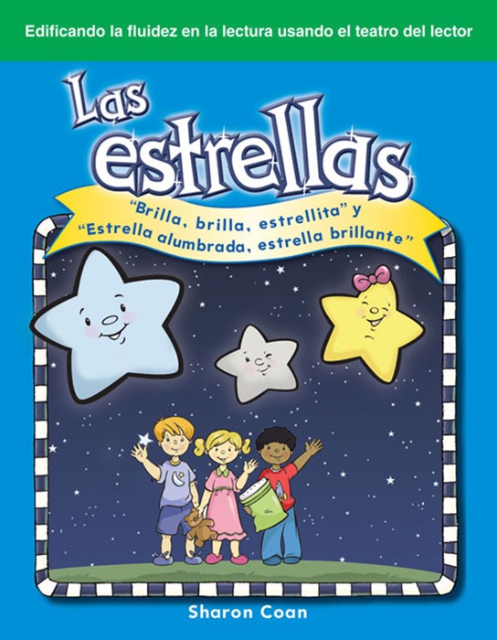 Las estrellas: Brilla, brilla, estrellita y Estrella alumbrada, estrella brillante