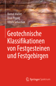 Geotechnische Klassifikationen von Festgesteinen und Festgebirgen - Bernd Müller, Uwe Pippig & Ulrich Sebastian