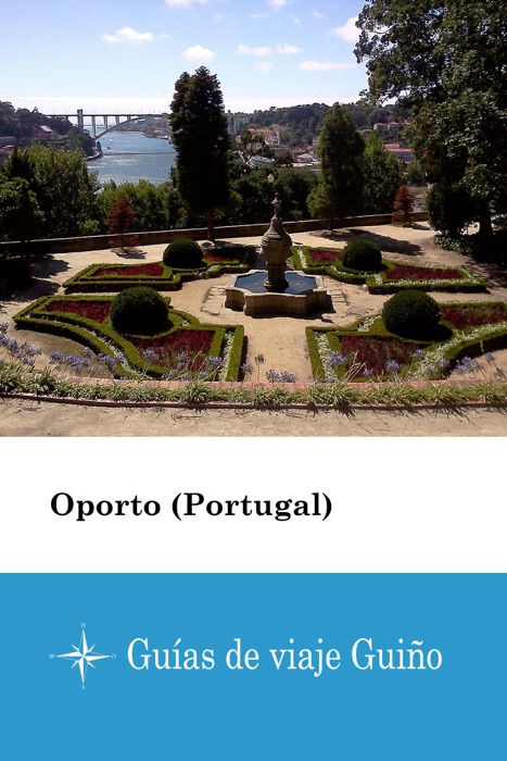 Oporto (Portugal) - Guías de viaje Guiño