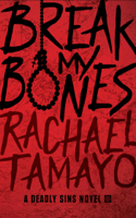 Rachael Tamayo - Break My Bones artwork