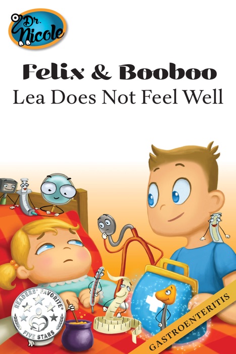 Lea Does Not Feel Well (Gastroenteritis)