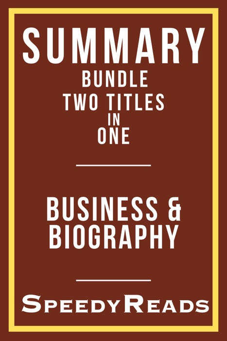 Summary Bundle Two Titles in One - Business and Biography