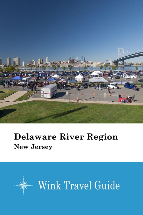 Delaware River Region (New Jersey) - Wink Travel Guide