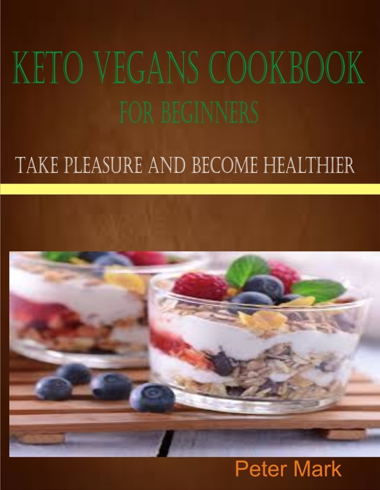 Keto Vegans Cookbook for Beginners
