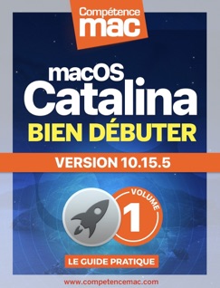 macOS Catalina vol.1 : Bien débuter - Christophe Schmitt