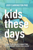 Jody Carrington - Kids These Days artwork