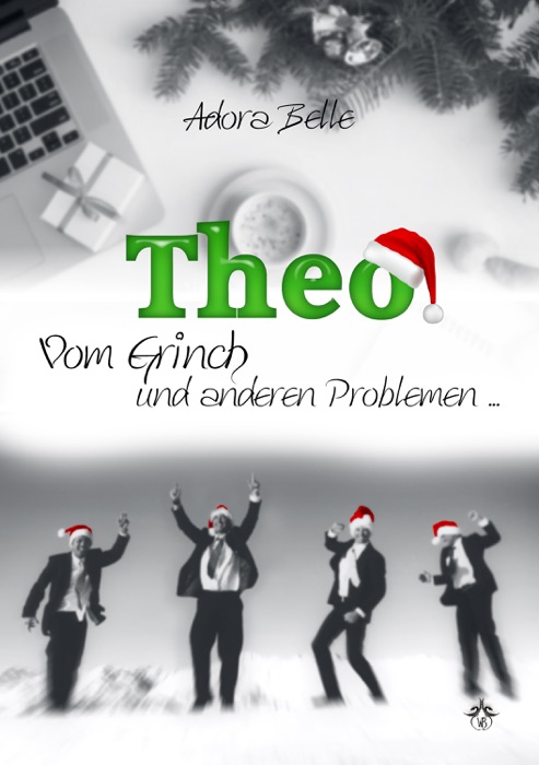 Theo - Vom Grinch und anderen Problemen ...