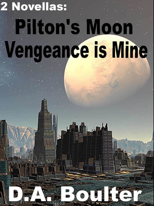 Pilton's Moon / Vengeance is Mine