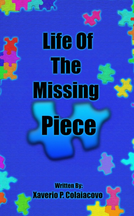 Life of the Missing Piece