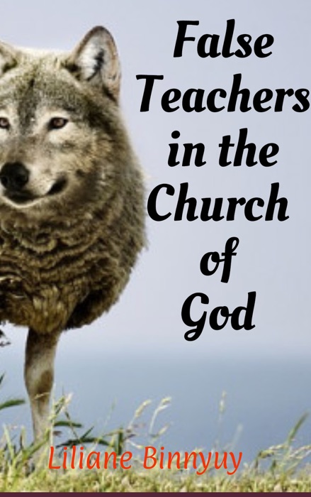 False Teachers in the Church of God