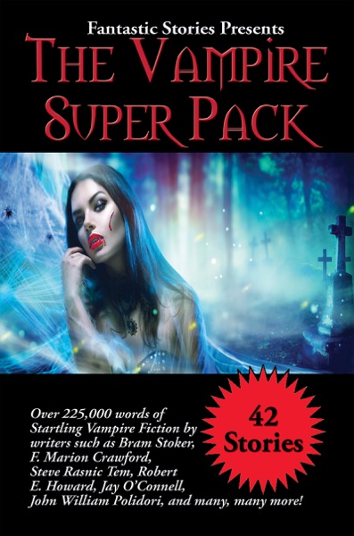 Fantastic Stories Presents The Vampire Super Pack