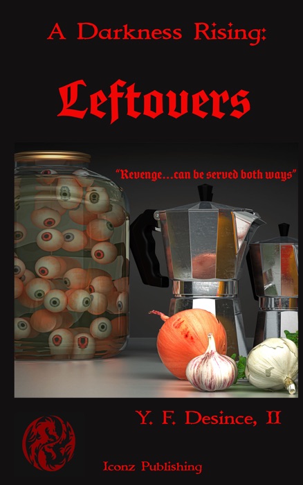 Leftovers (A Darkness Rising)