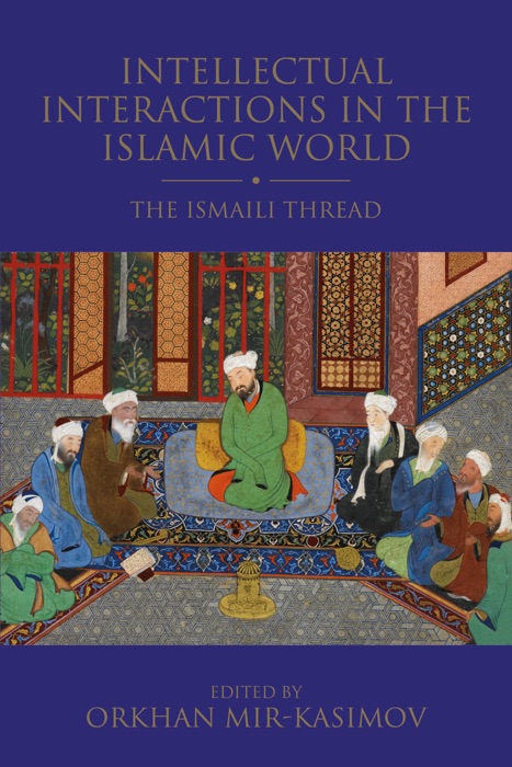 Intellectual Interactions in the Islamic World