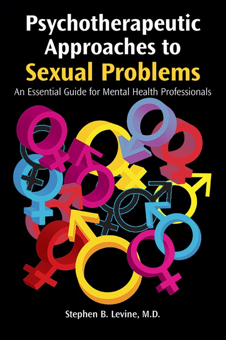 Psychotherapeutic Approaches to Sexual Problems