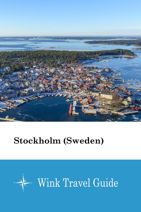 Stockholm (Sweden) - Wink Travel Guide