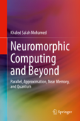 Neuromorphic Computing and Beyond - Khaled Salah Mohamed