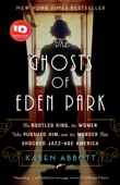 The Ghosts of Eden Park - Karen Abbott