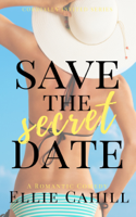 Ellie Cahill - Save the Secret Date artwork