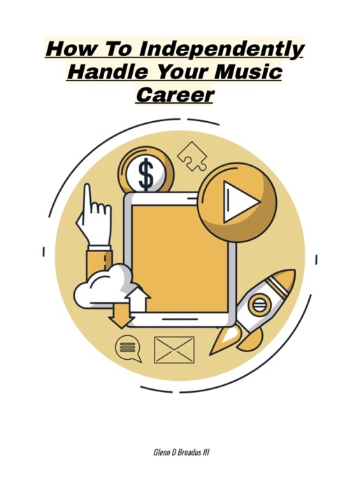 How to Independently Handle Your Music Career