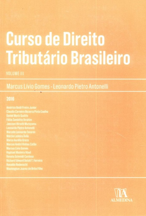 Curso de Direito Tributário Brasileiro - Vol. III