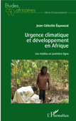 Urgence climatique et développement en Afrique - Jean-Célestin Edjangue