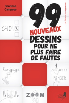 99 nouveaux dessins pour ne plus faire de fautes - Sandrine Campese