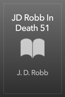 JD Robb In Death 51 - GlobalWritersRank