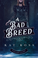 Kat Ross - A Bad Breed artwork