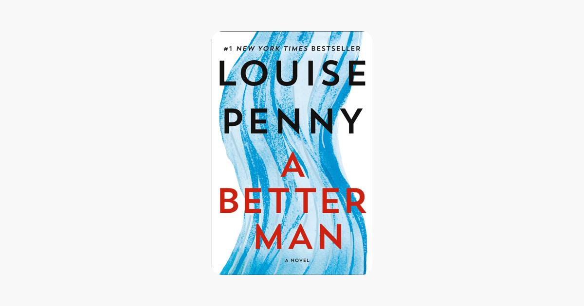 A Better Man - Louise Penny A Better Man - Louise Penny