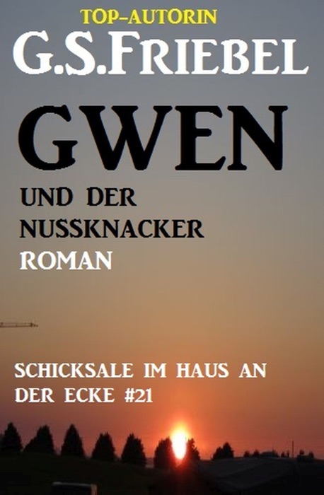 Schicksale im Haus an der Ecke #21: Gwen und der Nussknacker