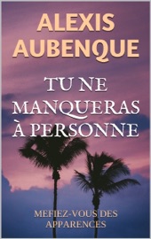 TU NE MANQUERAS À PERSONNE