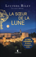 Lucinda Riley - La Sœur de la Lune artwork