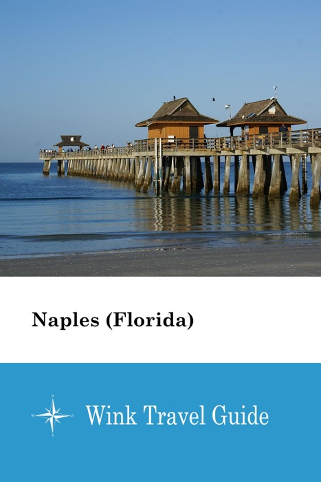 Naples (Florida) - Wink Travel Guide