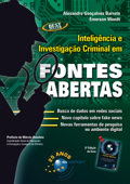 Inteligência e Investigação Criminal em Fontes Abertas - Alesandro Gonçalves Barreto & Emerson Wendt