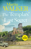 The Templars' Last Secret - Martin Walker