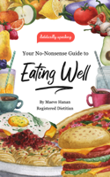 Maeve Hanan - Your No-Nonsense Guide to Eating Well artwork