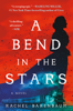 Rachel Barenbaum - A Bend in the Stars artwork