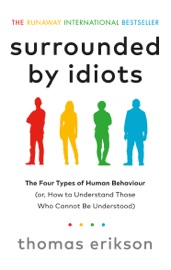 Surrounded by Idiots